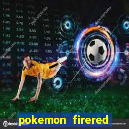 pokemon firered jogos 360